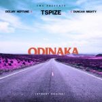 [Music] Tspize ft DJ Neptune & Duncan Mighty – Odinaka (Street Praise)